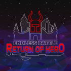 Endless Battle: Return of Hero +1