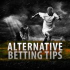 Alternative Betting Tips