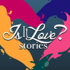 Is it Love? Stories – Interactive love story