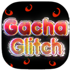 Gacha Glitch