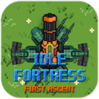 Idle Fortress: First Ascent