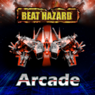 Beat Hazard Arcade
